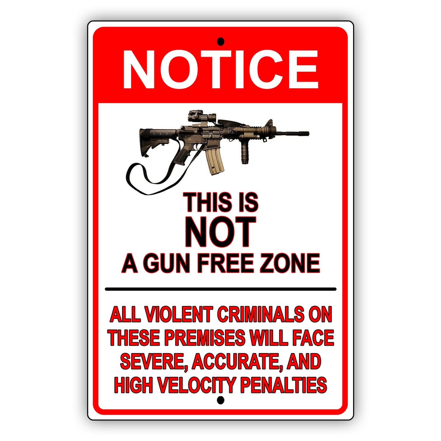 Notice this is not a gun free zone aluminum metal sign