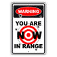 Warning you are now in range aluminum metal sign