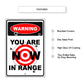 Warning you are now in range aluminum metal sign