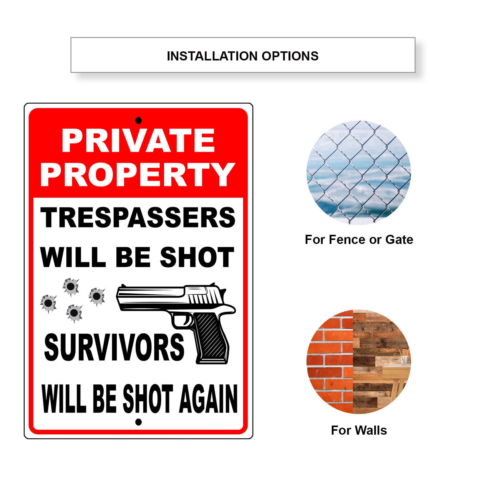 Private property trespassers will be shot survivors will be shot again aluminum metal sign 