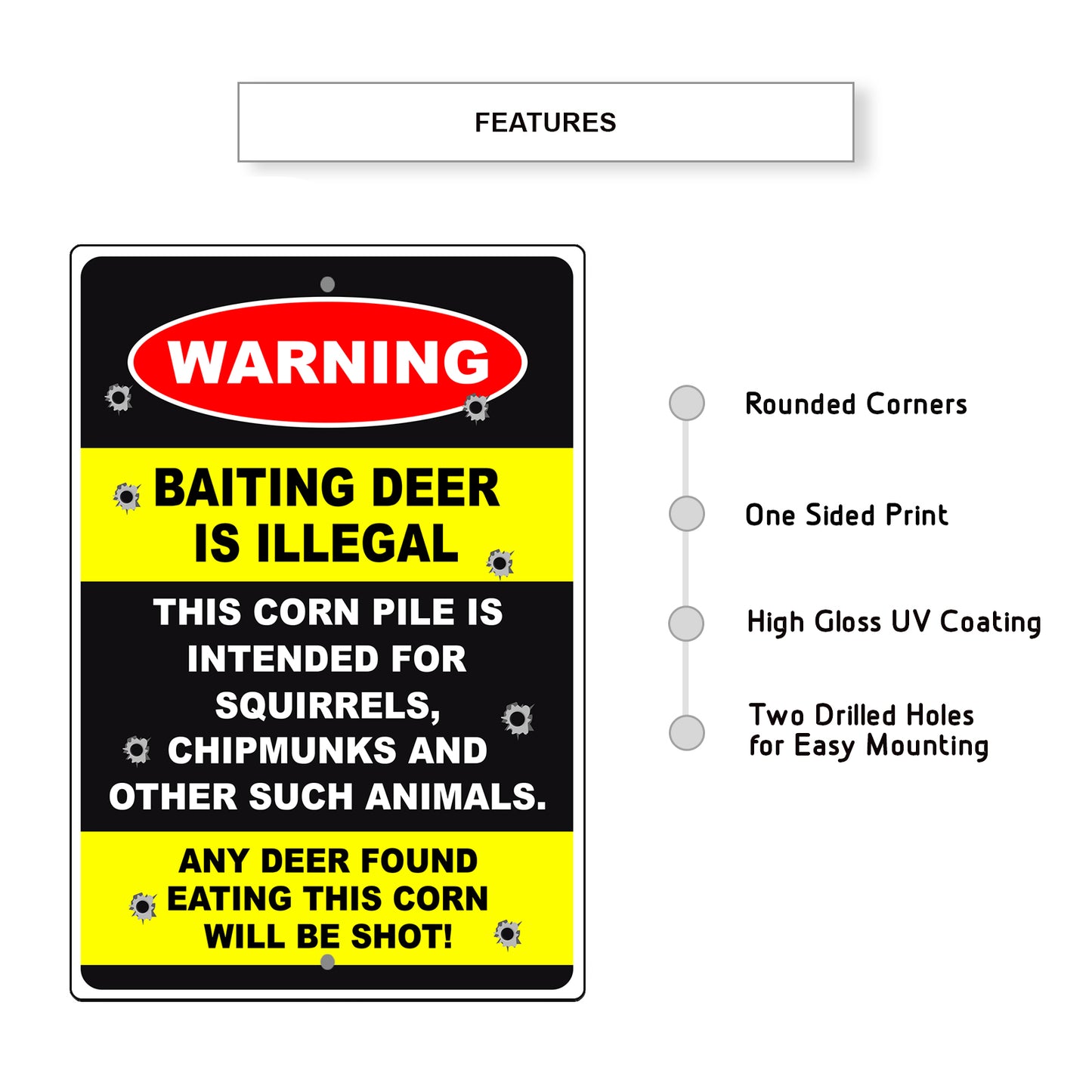 Warning baiting deer is illegal any deer found eating this corn will be shot aluminum metal sign