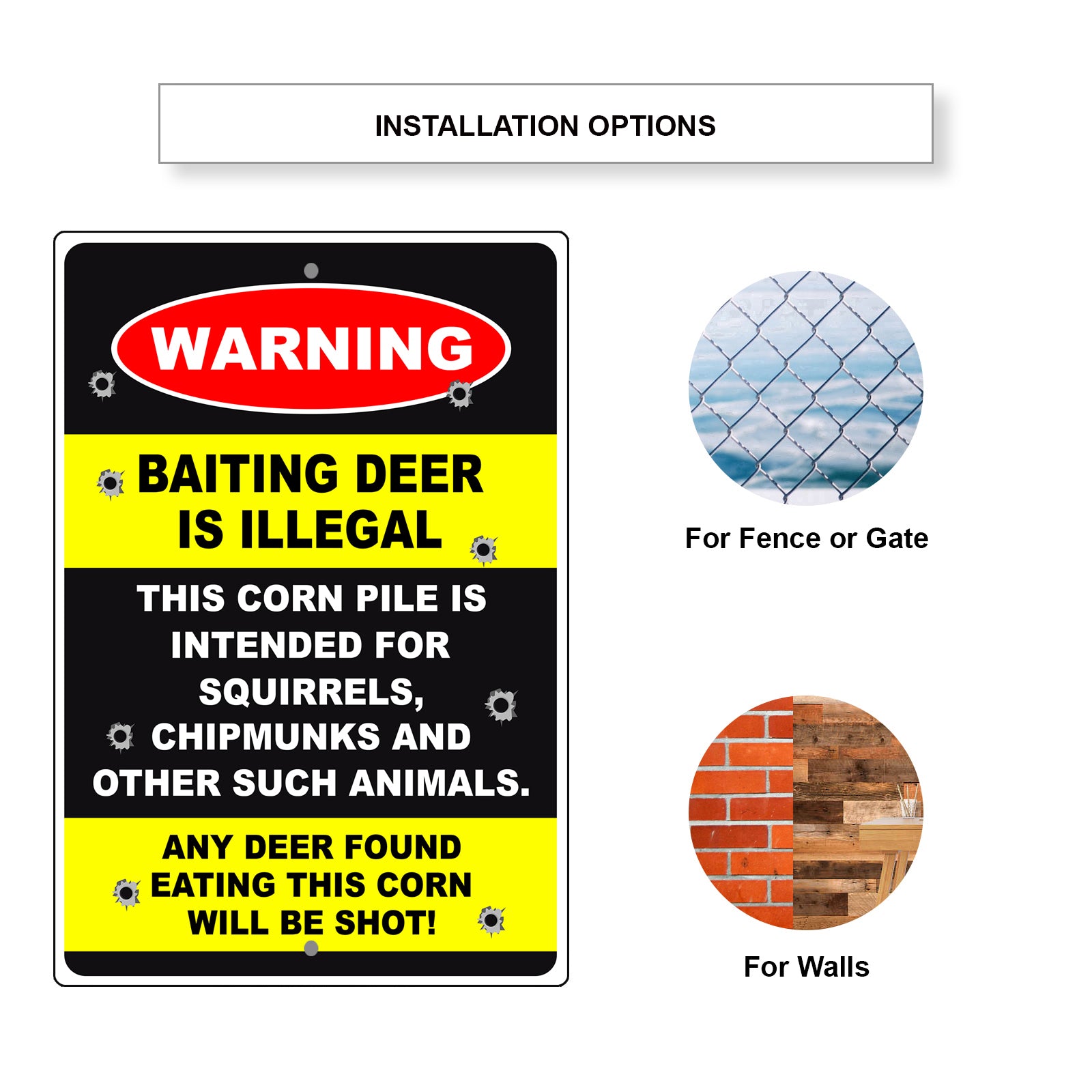 Warning baiting deer is illegal any deer found eating this corn will be shot aluminum metal sign