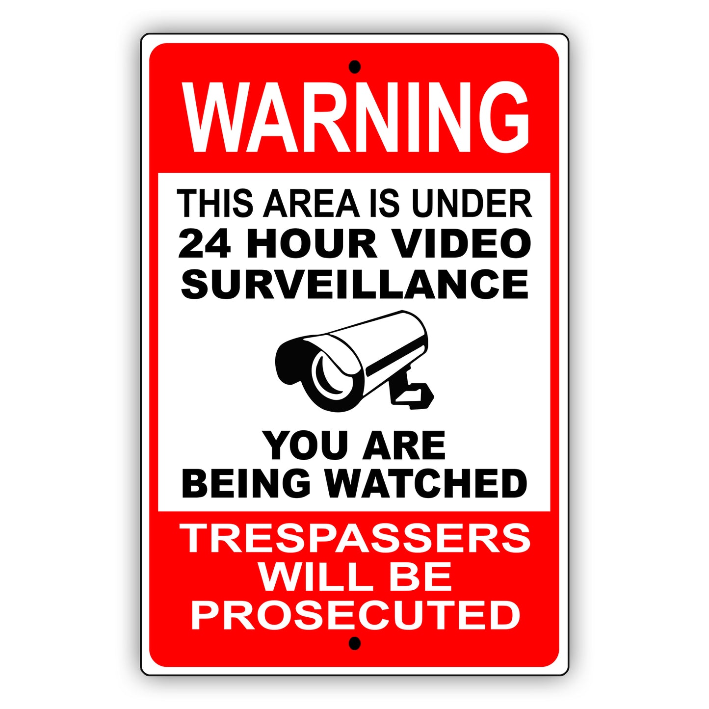 Warning this area is under 24 hour video surveillance you are being watched aluminum metal sign
