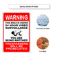 Warning this area is under 24 hour video surveillance you are being watched aluminum metal sign