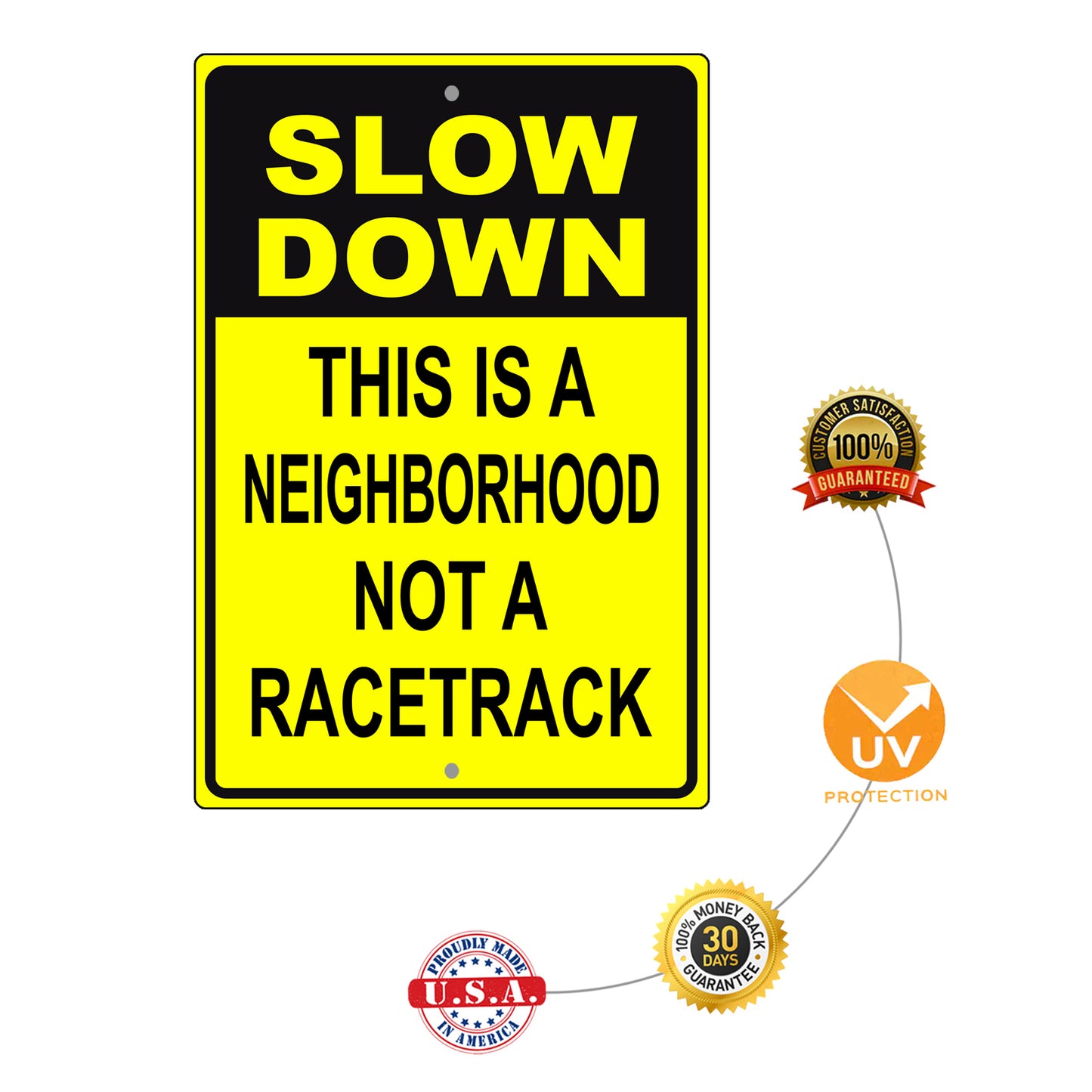 Slow down this is a neighborhood not a racetrack aluminum metal sign