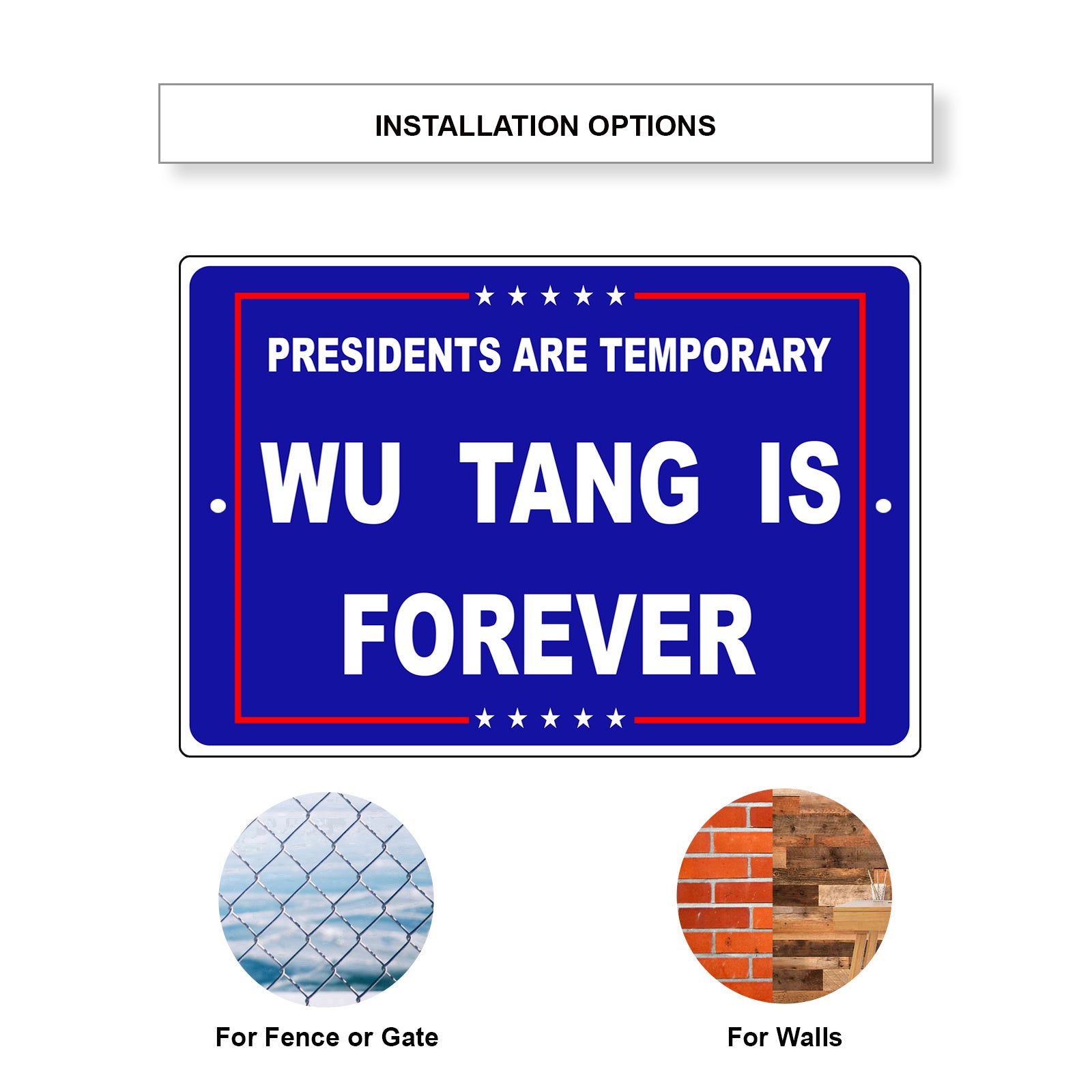 Presidents are temporary wu tang is forever aluminum metal sign
