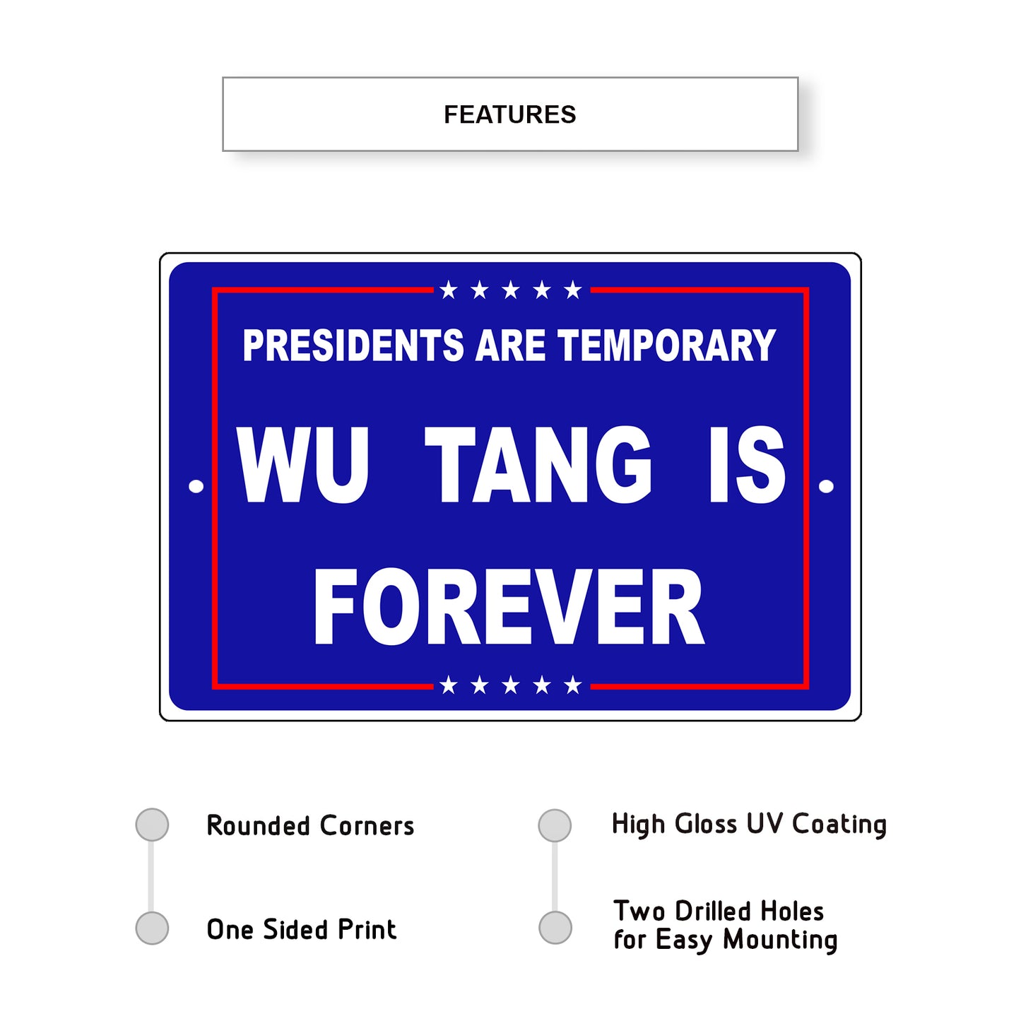 Presidents are temporary wu tang is forever aluminum metal sign