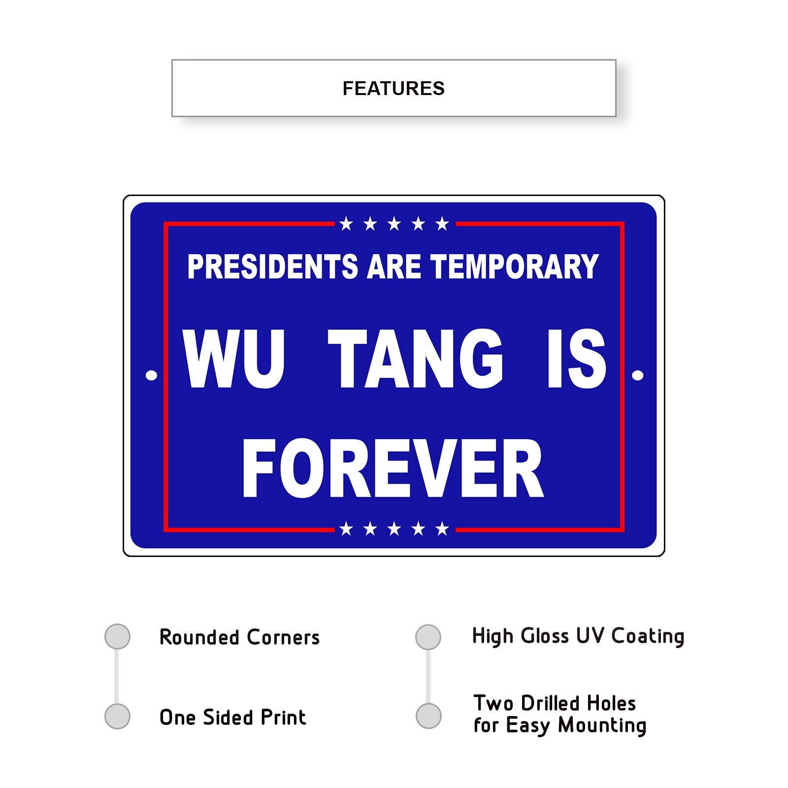 Presidents are temporary wu tang is forever aluminum metal sign