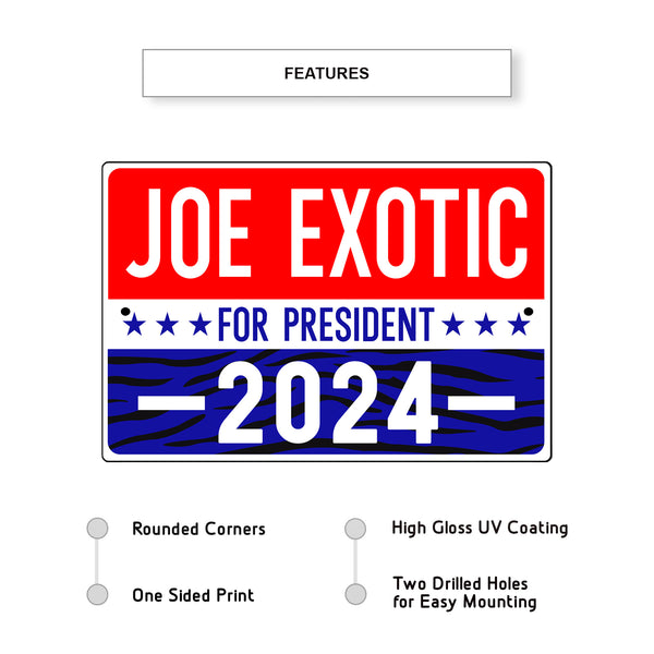 Joe Exotic For President 2024 Aluminum Metal Sign - Sign Fever