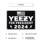 Yeezy for president 2024 aluminum metal sign