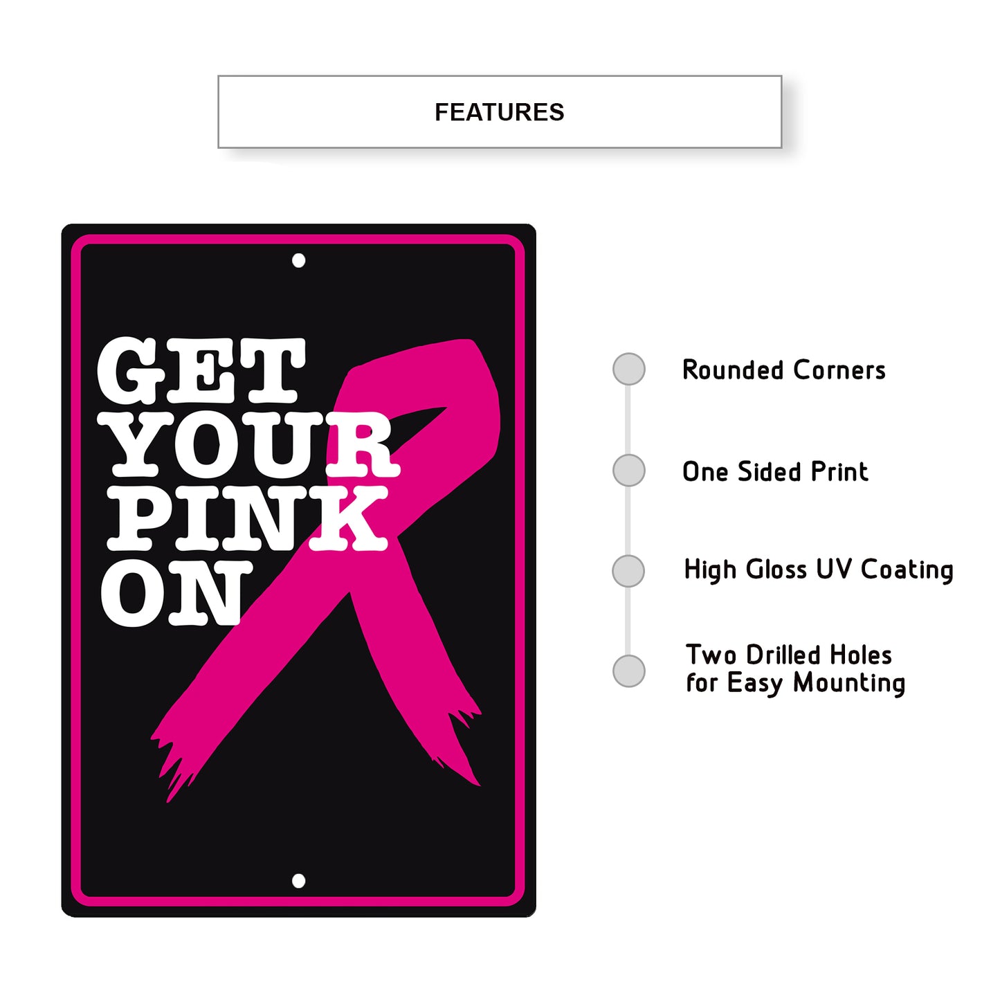 Get your pink on aluminum metal sign