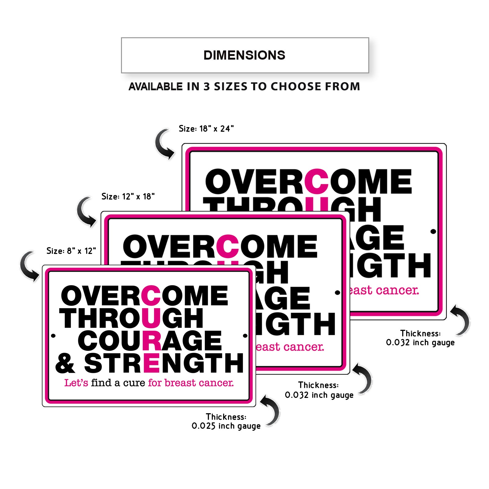 Overcome through courage & strength let's find a cure for breast cancer aluminum metal sign