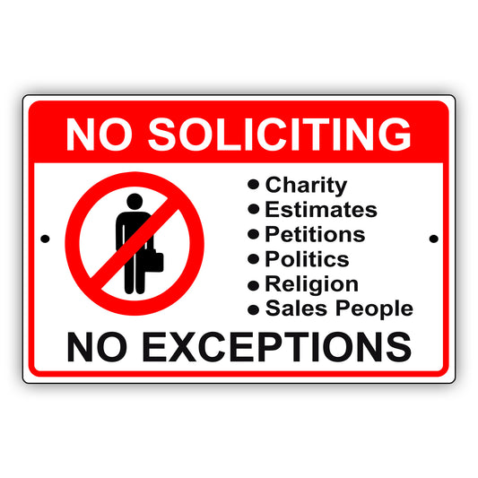 No soliciting no exceptions aluminum metal sign