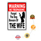 Warning no trespassing forget the dog beware of the wife aluminum metal sign