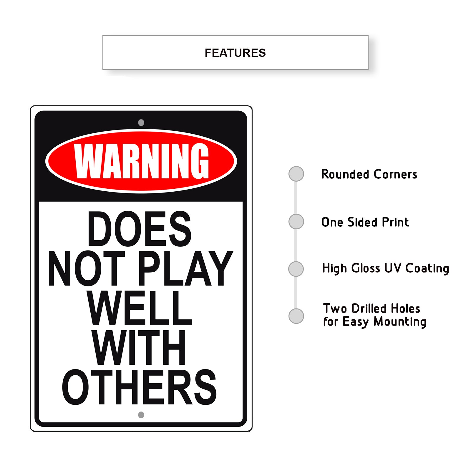Warning does not play well with others aluminum metal sign