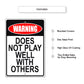 Warning does not play well with others aluminum metal sign