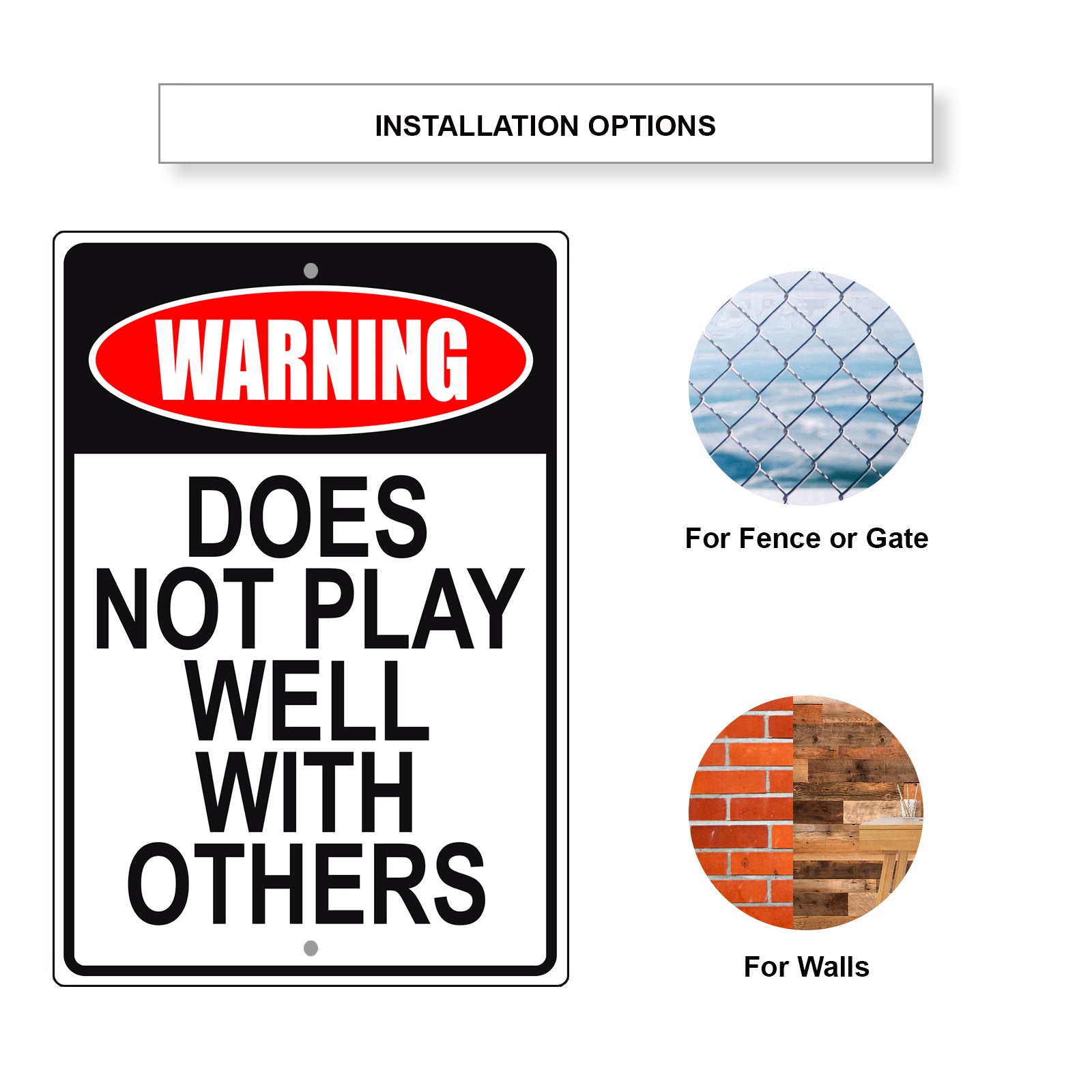 Warning does not play well with others aluminum metal sign