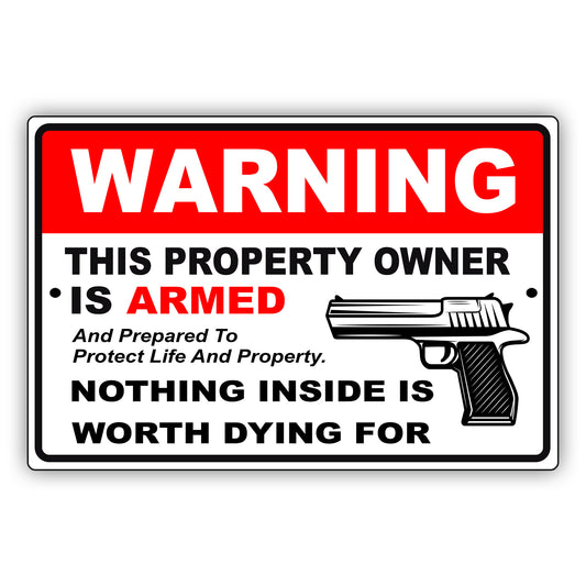Warning this property owner is armed aluminum metal sign