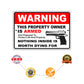 Warning this property owner is armed aluminum metal sign
