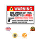 Warning the owner of this property is armed aluminum metal sign