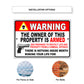 Warning the owner of this property is armed aluminum metal sign