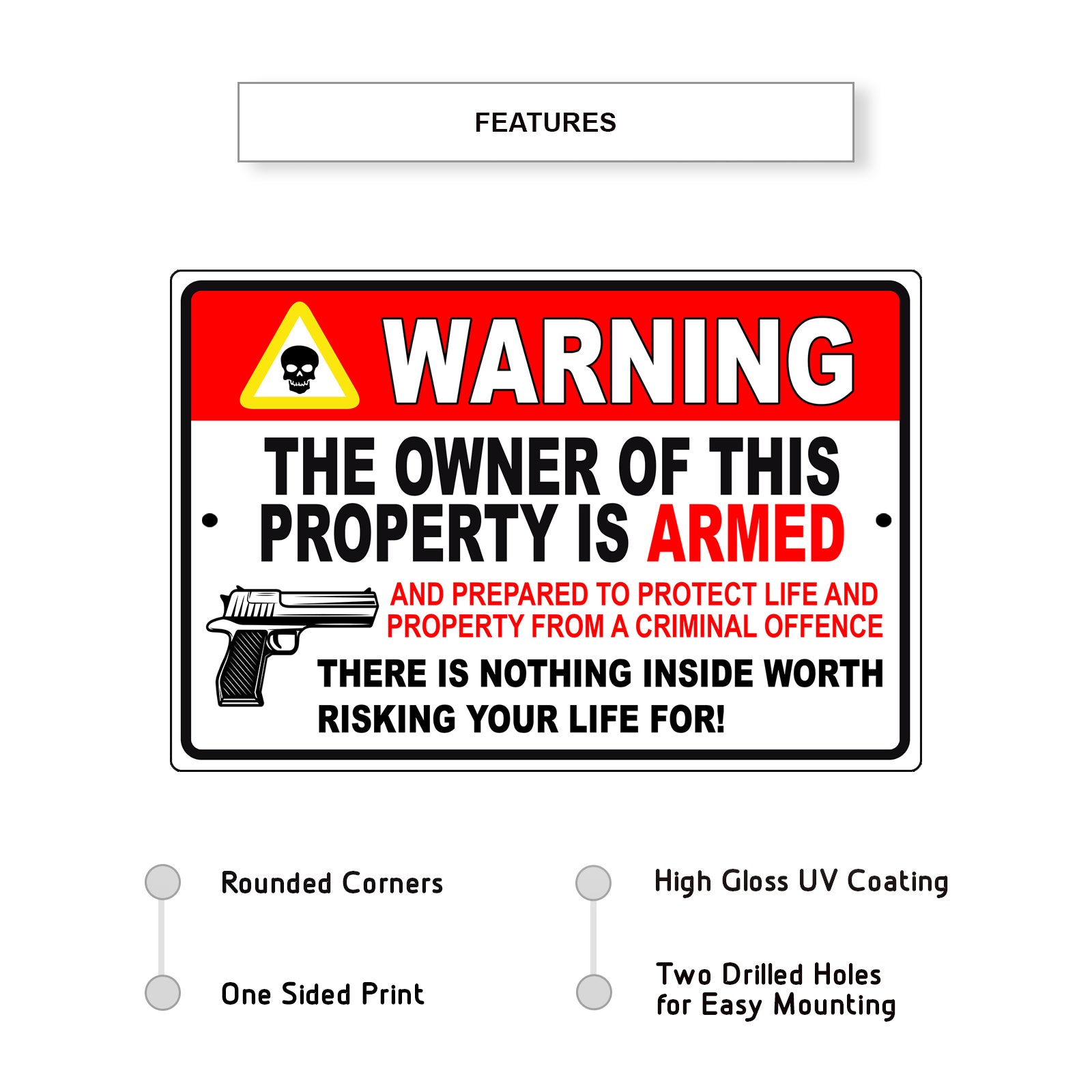 Warning the owner of this property is armed aluminum metal sign