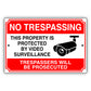 No trespassing this property is protected by video surveillance aluminum metal signs