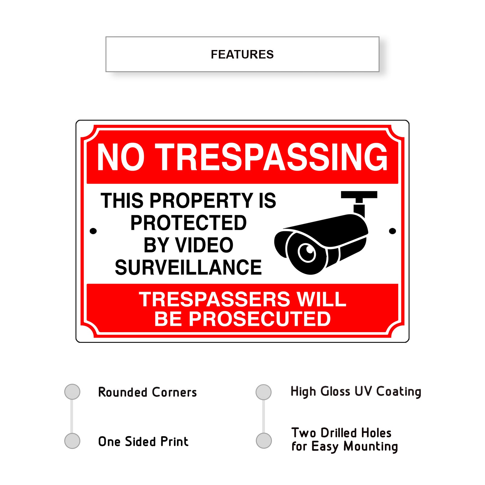 No trespassing this property is protected by video surveillance aluminum metal signs