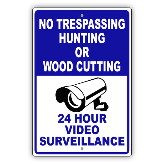 No Trespassing Hunting Or Wood Cutting Aluminum Metal Sign