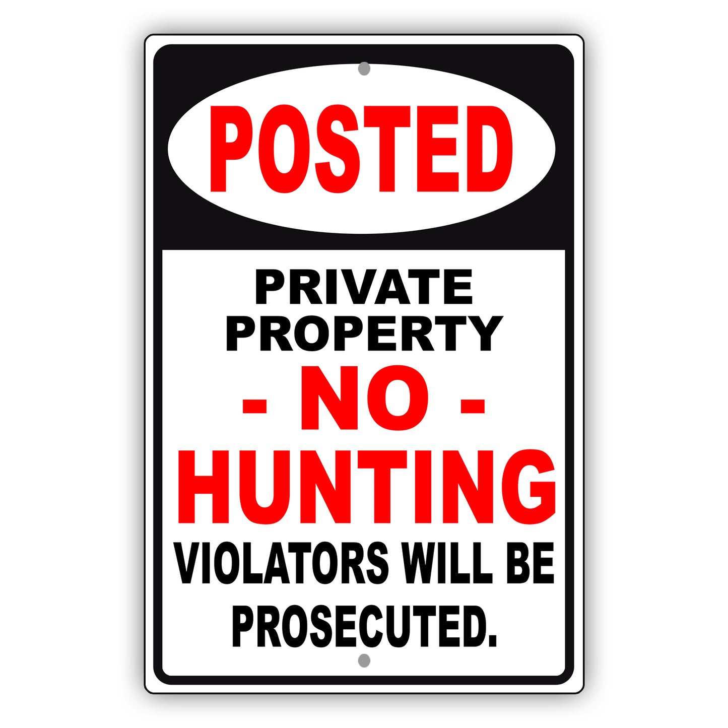 Posted Private Property No Hunting Aluminum Metal Sign