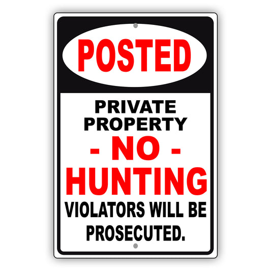 Posted Private Property No Hunting Aluminum Metal Sign