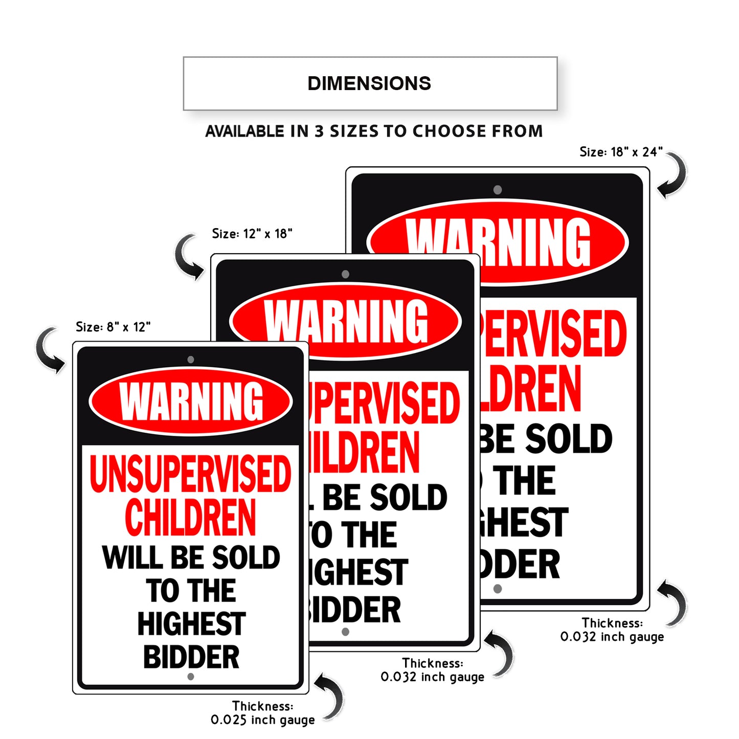 warning-unsupervised-children-will-be-sold-aluminum-metal-sign