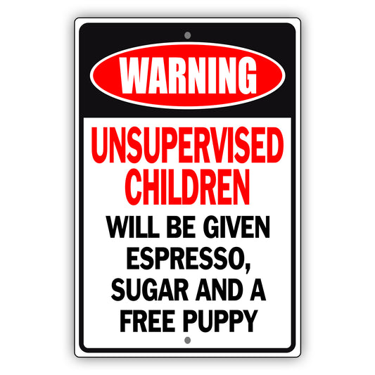Espresso, Sugar And A Free Puppy Aluminum Metal Sign