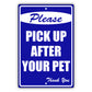 Please-Pick-Up-After-Your-Pet-Aluminum-Metal-Sign