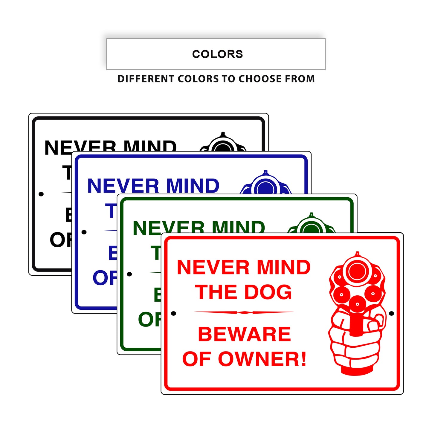 Never-Mind-The-Dog-Beware-Of-Owner-Aluminum-Metal-Sign