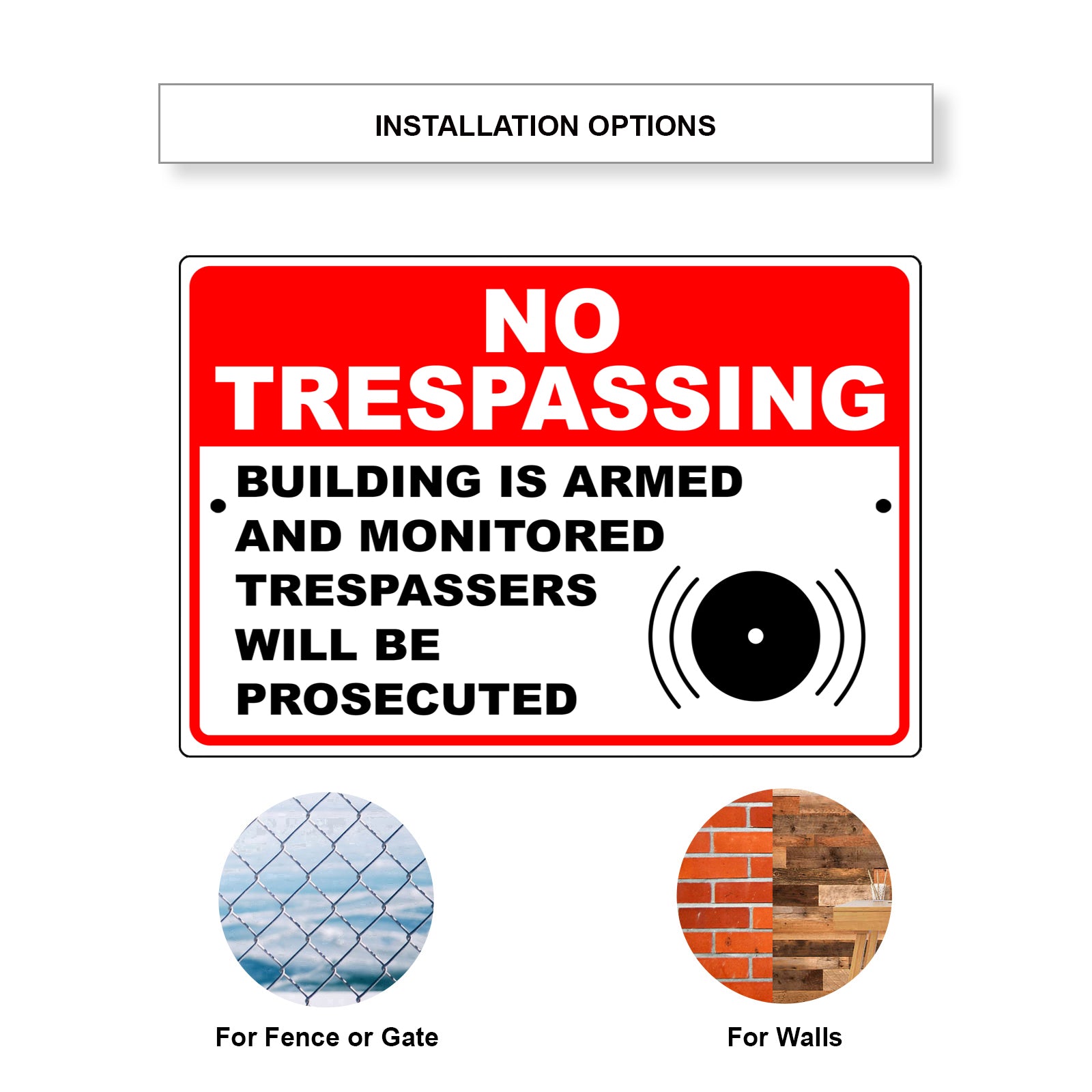 No Trespassing Building Is Armed And Monitored Trespassers Aluminum Metal Sign