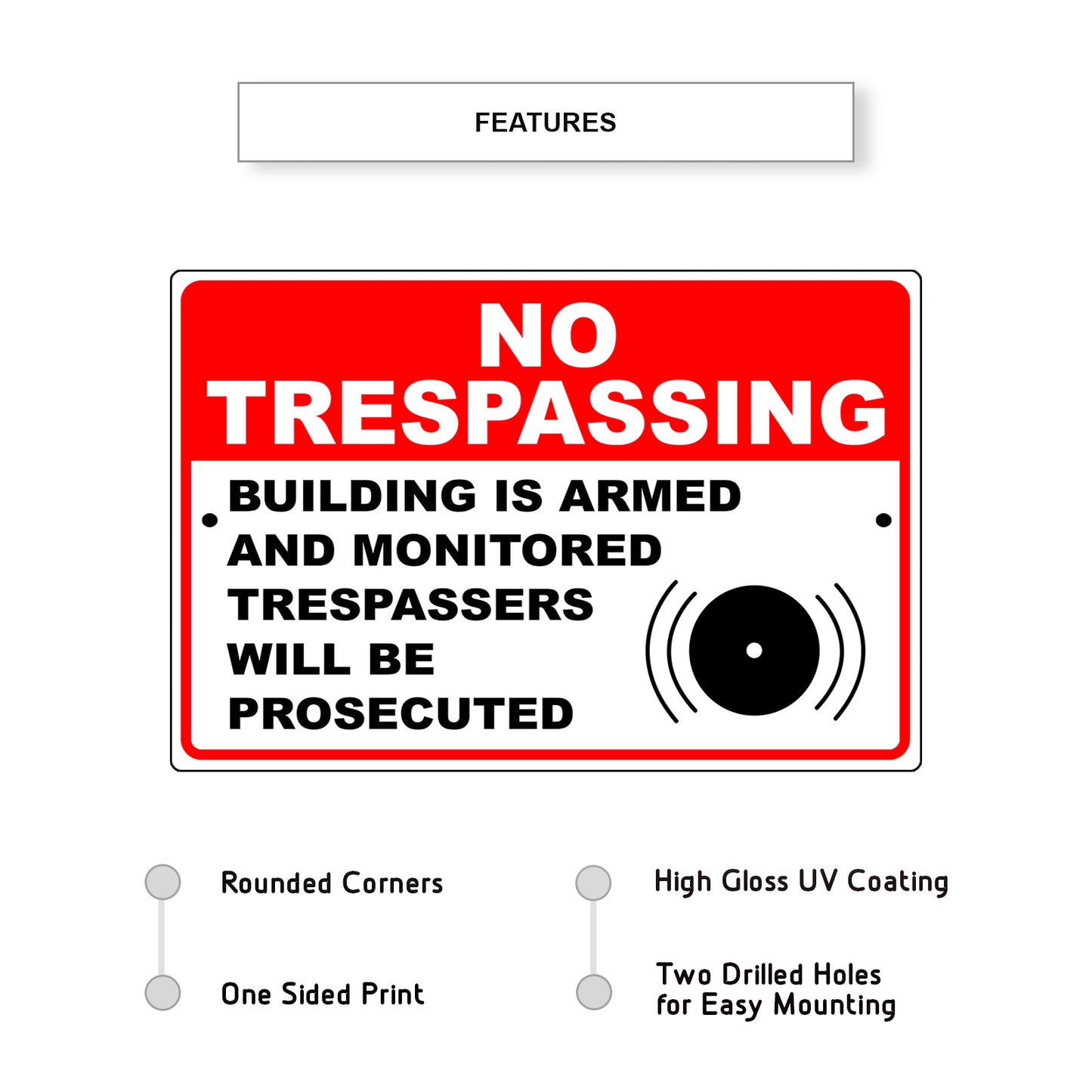 No Trespassing Building Is Armed And Monitored Trespassers Aluminum Metal Sign