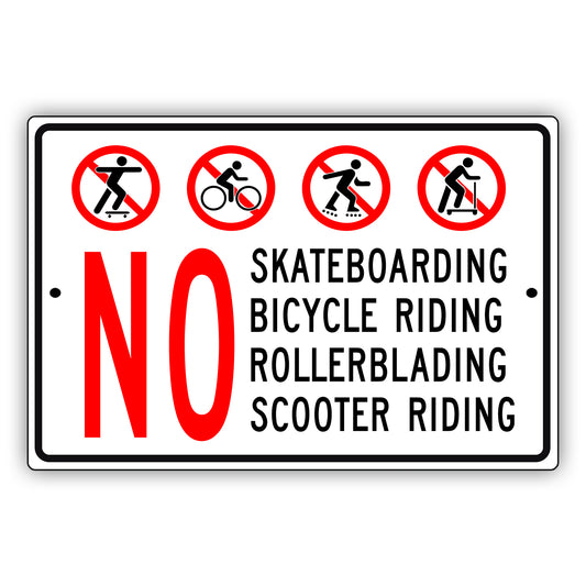 No Skateboarding Bicycle Riding Rollerblading Scooter Riding Aluminum Metal Sign
