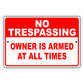 No Trespassing Owner Is Armed At All Times Aluminum Metal Sign