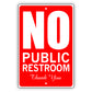 No Public Restroom Thank You Aluminum Metal Sign