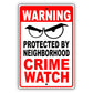 Waring Protected By Neighborhood Crime Watch Aluminum Metal Sign