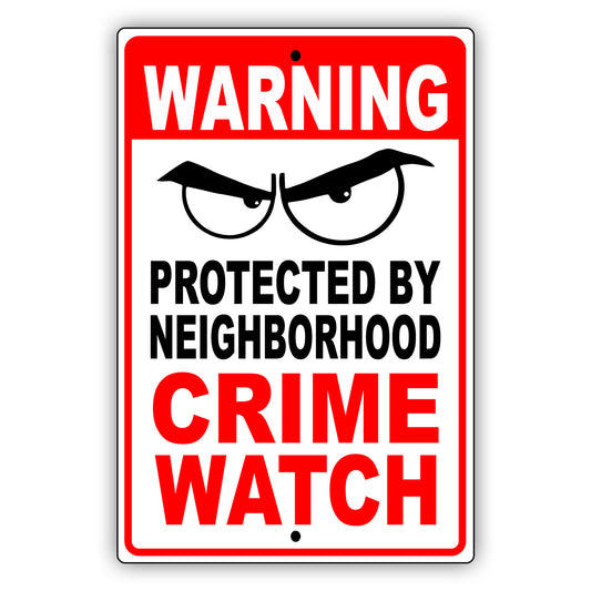 Waring Protected By Neighborhood Crime Watch Aluminum Metal Sign