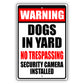 Warning Dogs In Yards Aluminum Metal Sign