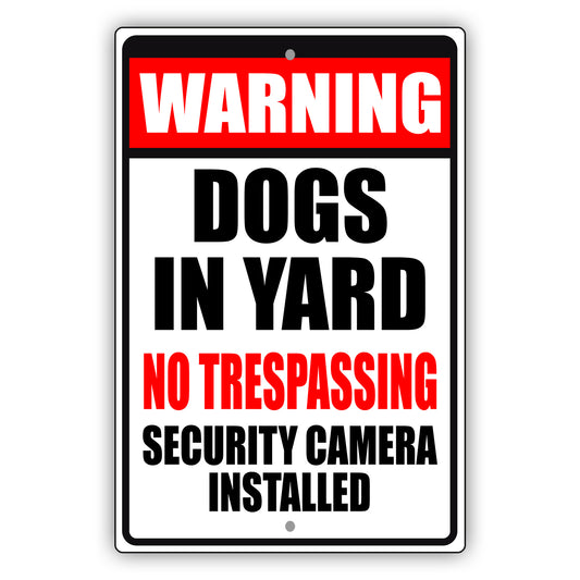 Warning Dogs In Yards Aluminum Metal Sign