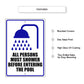 All Persons Must Shower Before Entering The Pool Aluminum Metal Sign