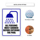 All Persons Must Shower Before Entering The Pool Aluminum Metal Sign