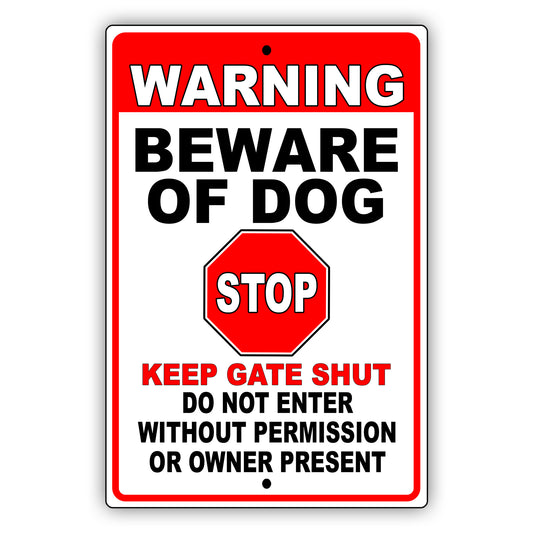 Warning Beware Of Dog Do Not Enter Without Permission Or Owner Present Aluminum Metal Sign