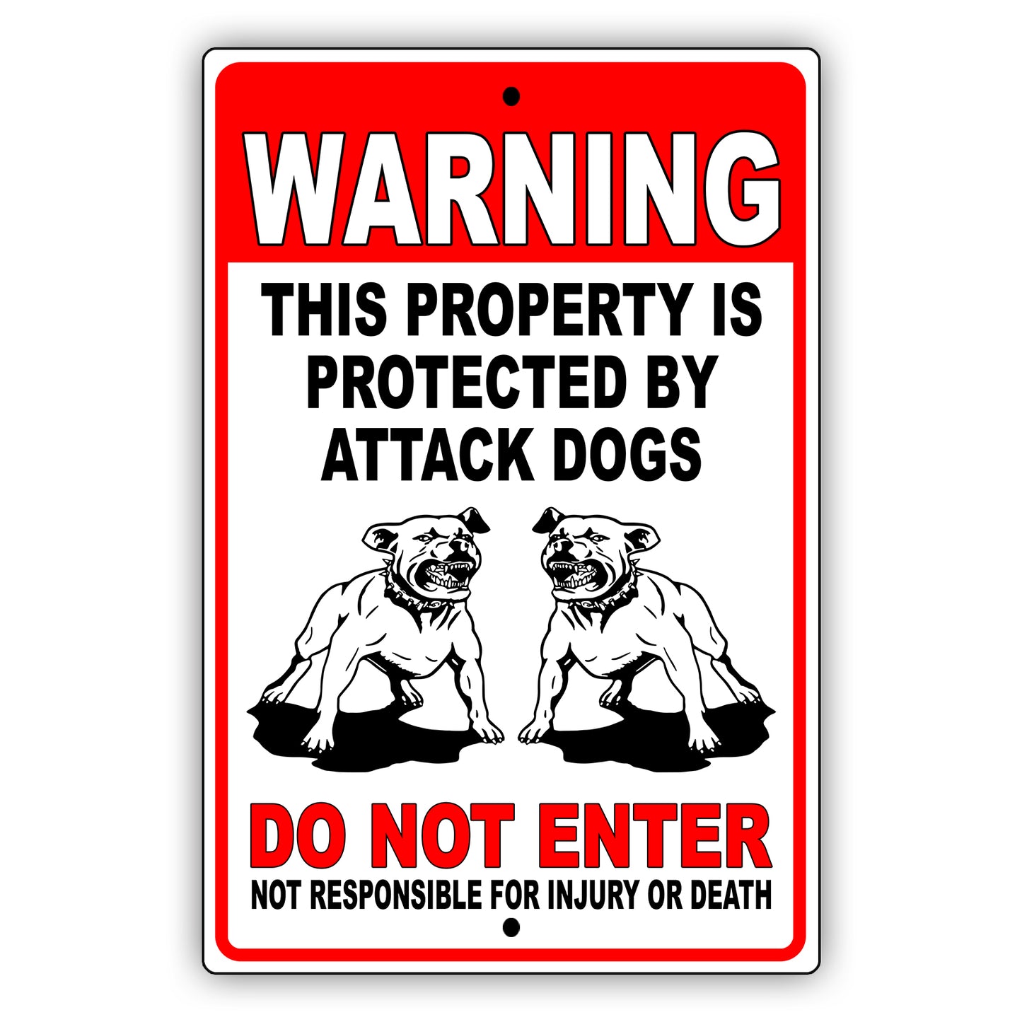 Warning this property is protected by attack dogs do not enter aluminum metal sign