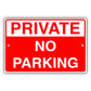 Private no parking aluminum metal sign