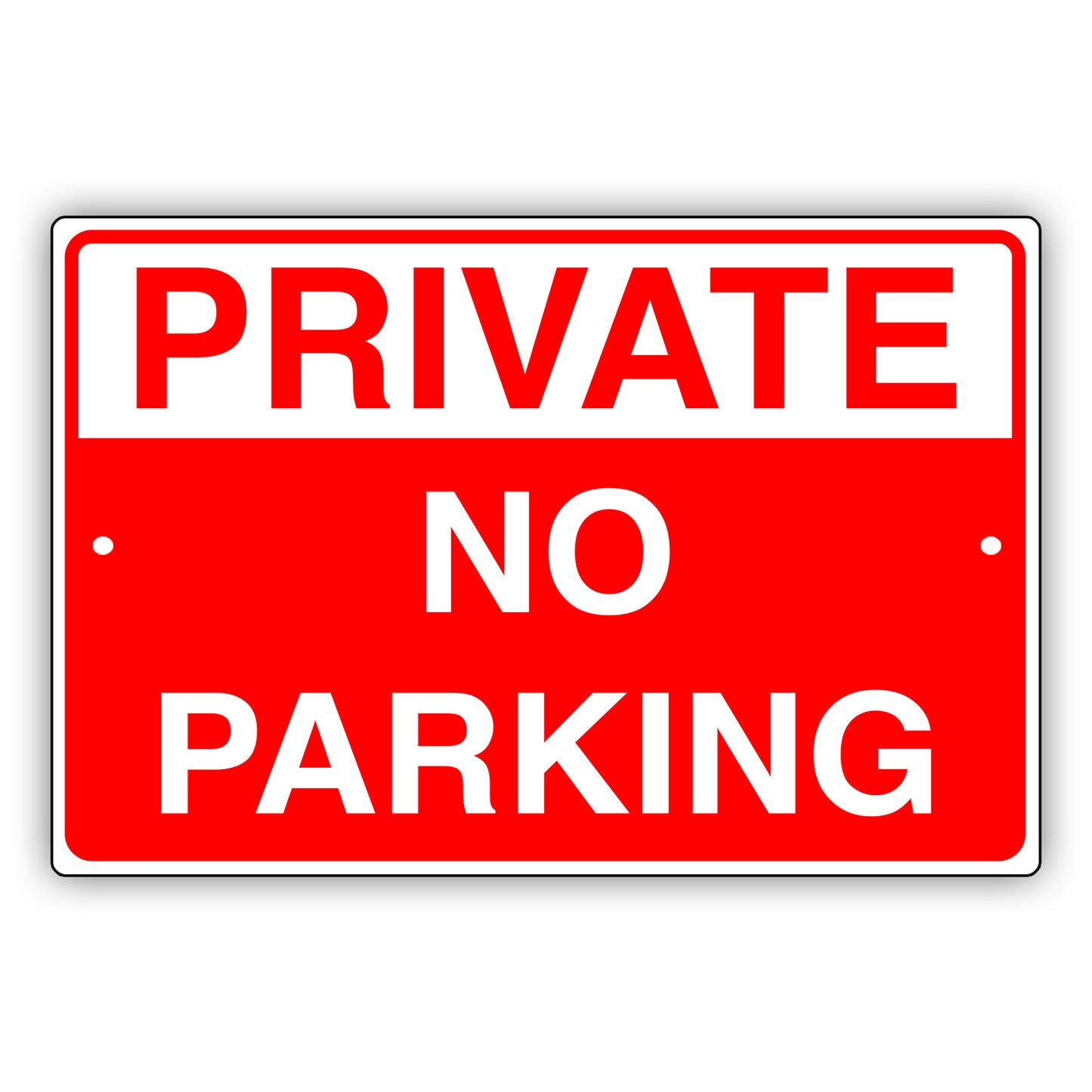 Private no parking aluminum metal sign
